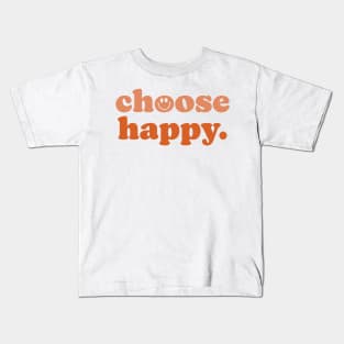 Choose Happy Kids T-Shirt